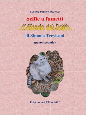 cover image of Selfie a fumetti. Il mondo dei gatti. (parte seconda) di Simona Trevisani